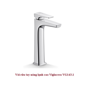 Vòi lavabo nóng lạnh loại cao 1 chân Viglacera VG143.1