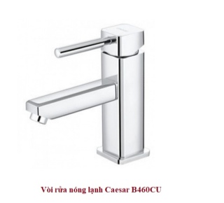 Vòi rửa mặt 1 chân nóng lạnh Caesar B460CU