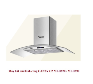 Máy hút mùi kính cong Canzy CZ MLH670 / MLH690