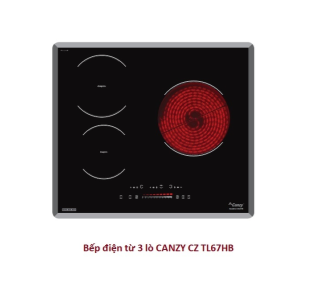 Bếp điện từ 3 lò CANZY CZ TL67HB