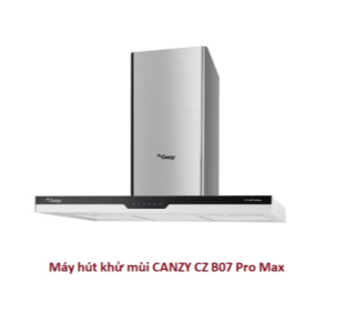 Máy hút khử mùi chữ T CANZY CZ B07 Pro Max