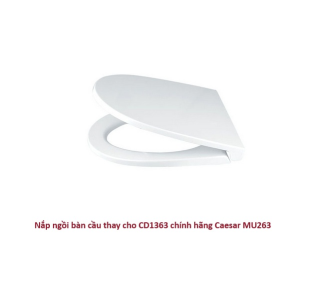 Nắp ngồi bàn cầu thay cho CD1363 chính hãng Caesar MU263
